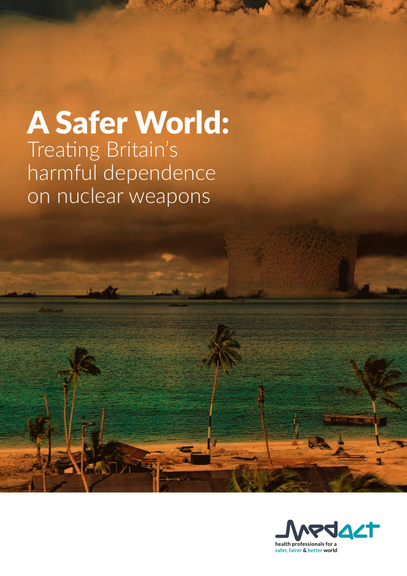 A Safer World – Treating Britain’s harmful dependence on nuclear weapons