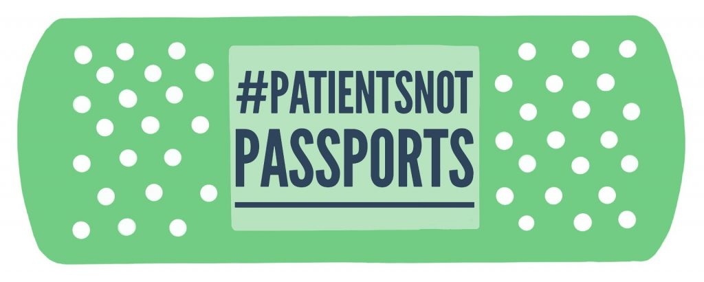 #PatientsNotPassports