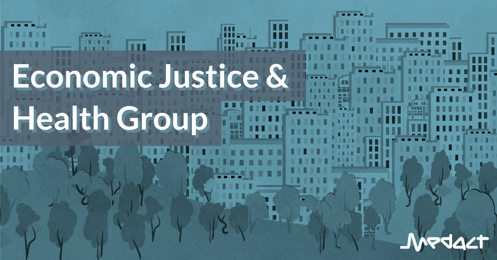 Economic Justice & Health Group
