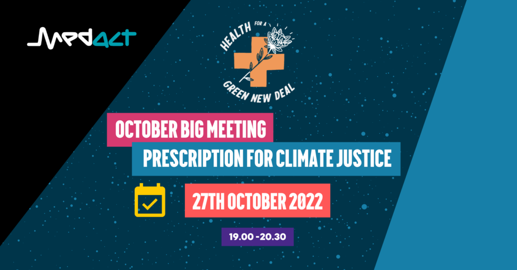 Health for a Green New Deal – October Big Meeting: Prescription for climate Justice – 27th October 2022 – 19:00–20:30