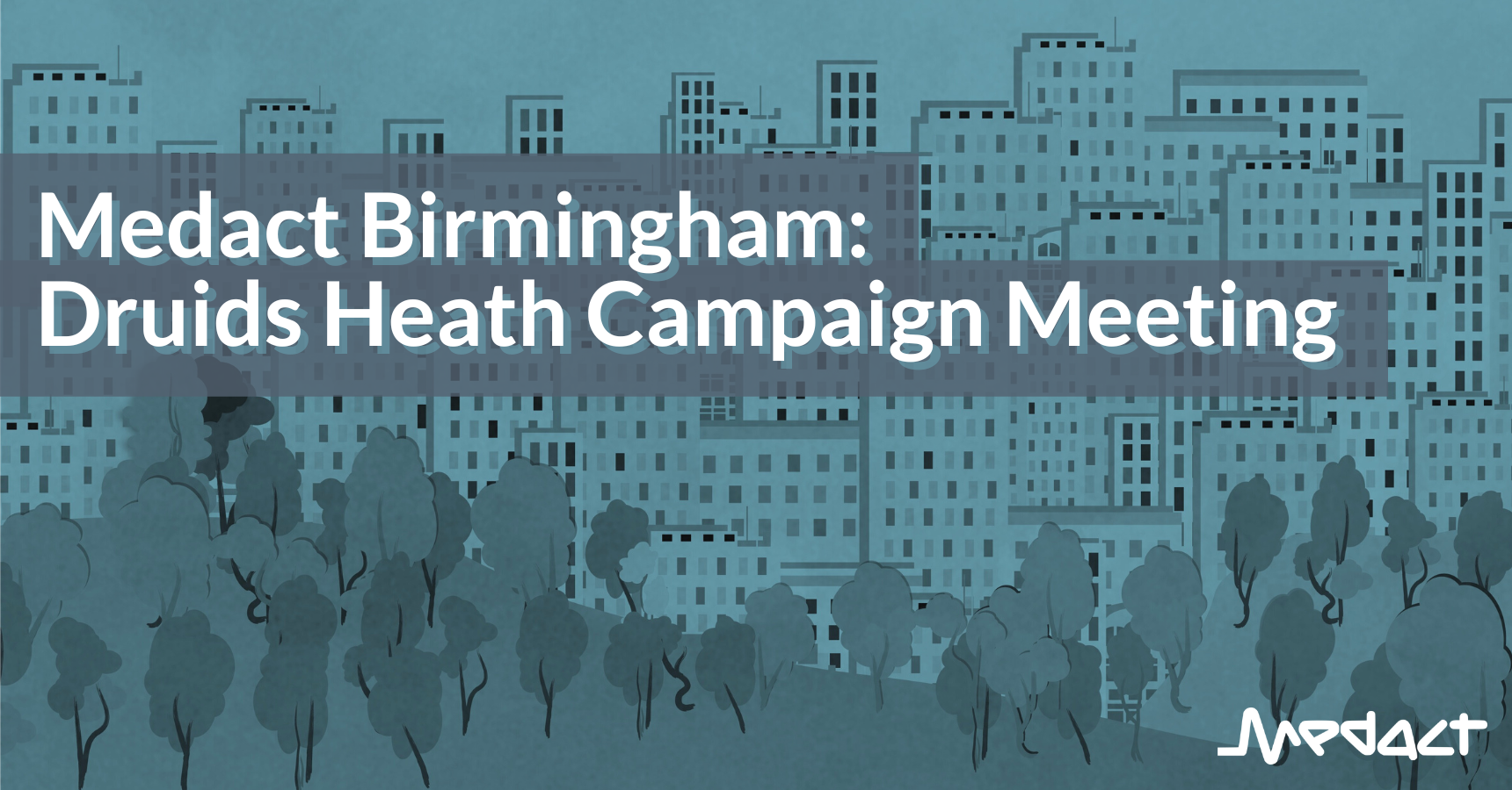 Medact Birmingham: Druids Heath Campaign Meeting