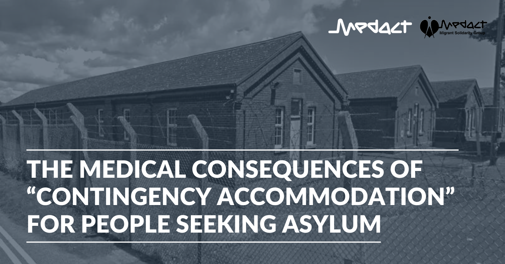 The Medical Consequences of “Contingency Accommodation” for People Seeking Asylum