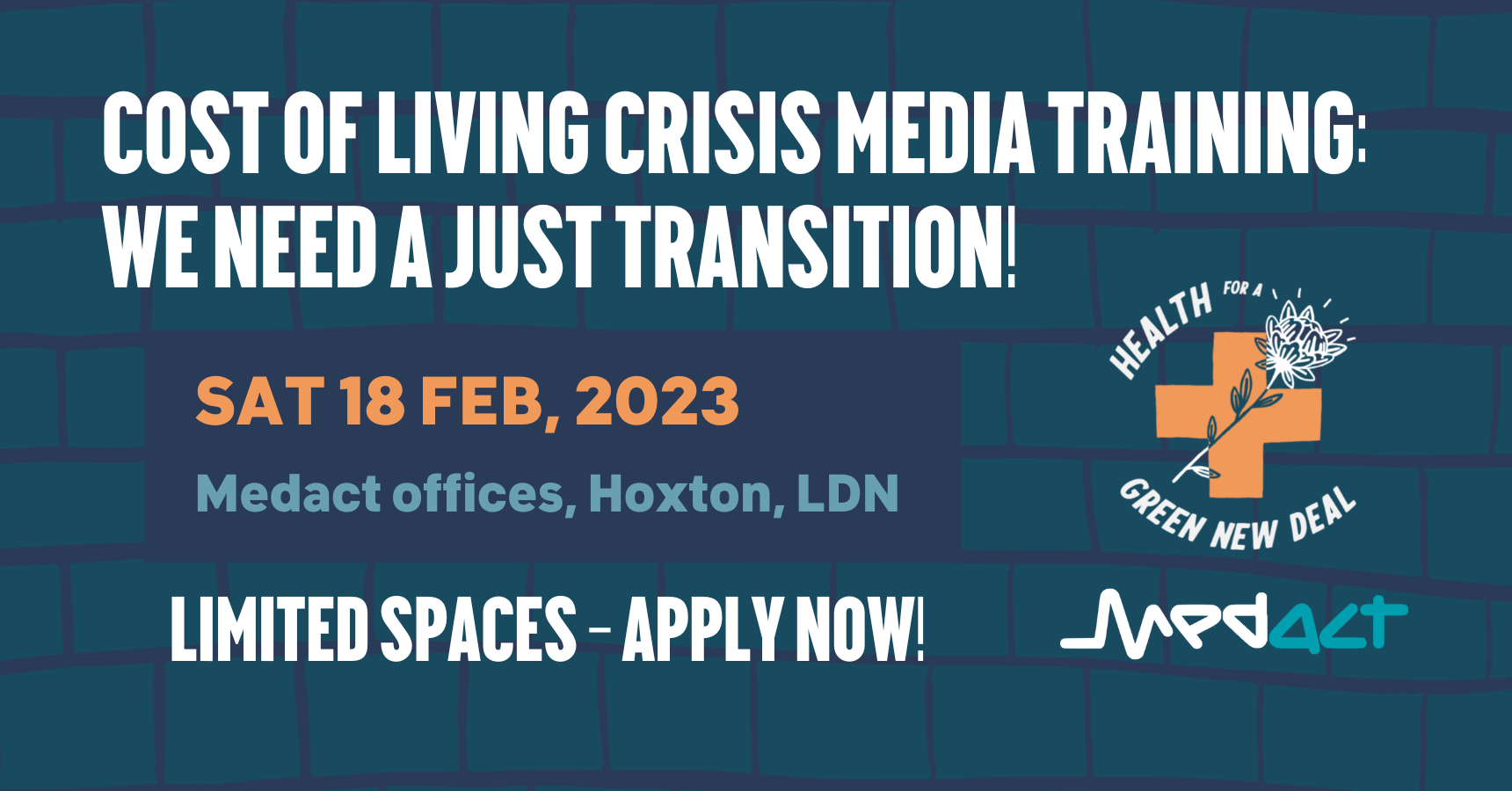Cost of living crisis media training: We need a just transition! SAT 18 FEB, 2023. Limited spaces – apply now! Health for a Green New Deal / Medact