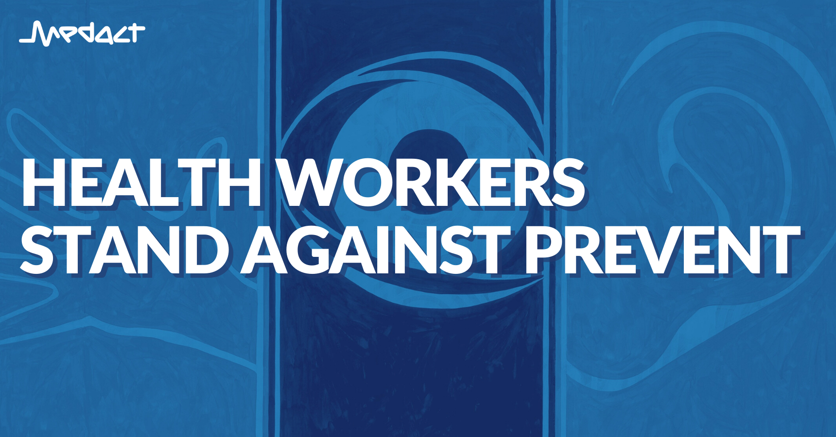 Health workers stand against Prevent