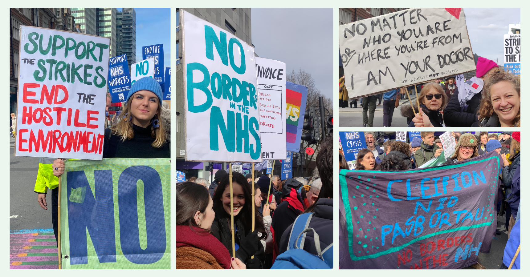 A collage of pictures of Patients Not Passports campaigners on marches holding placards including "Support the strikes – end the hostile environment" & "No borders in the NHS"