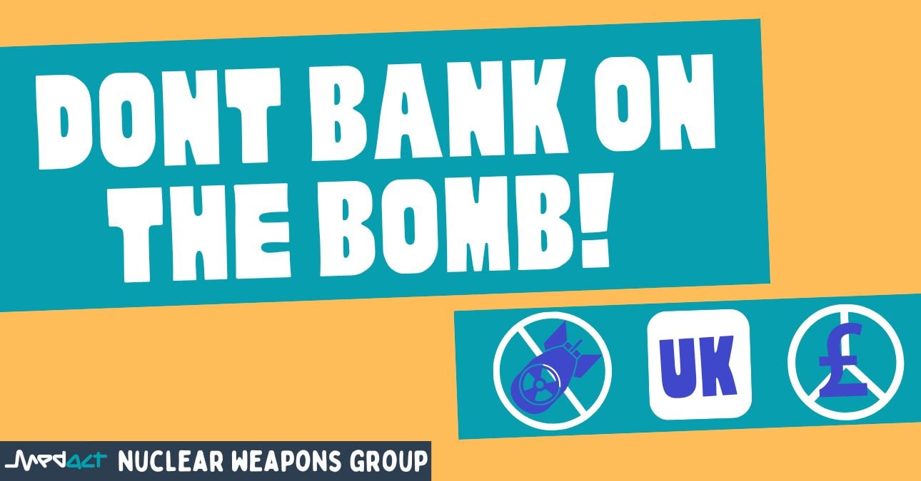 Don’t Bank on The Bomb UK – Network Meeting