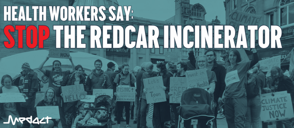 Health workers say: STOP the Redcar incinerator!