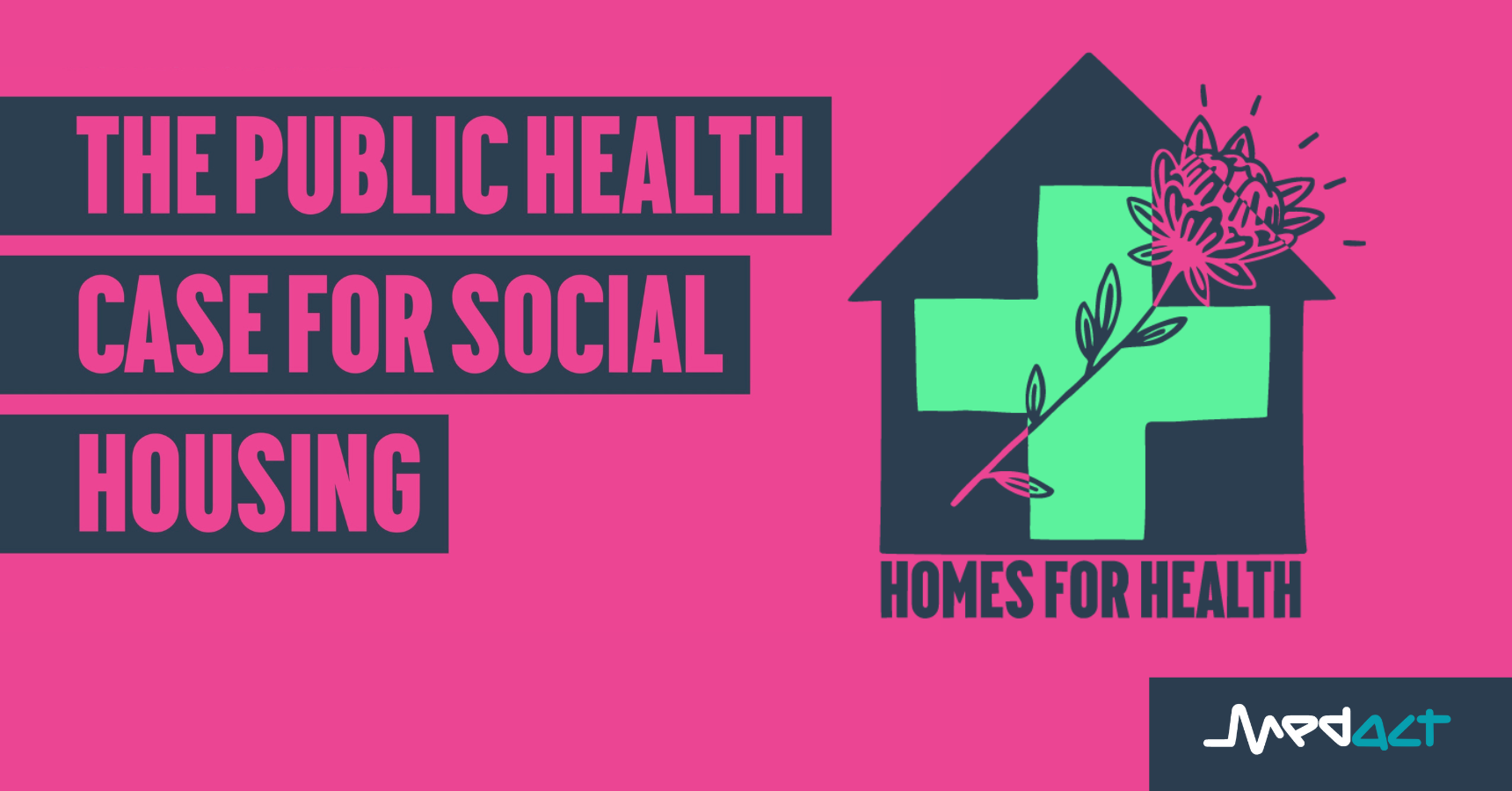 Homes for Health: The Public Health Case for Social Housing