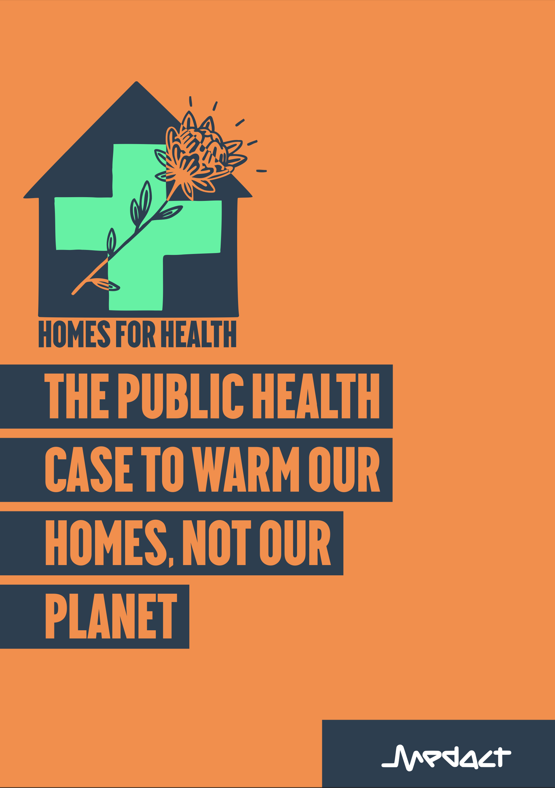 Homes for Health: The Public Health Case to Warm Our Homes, Not Our Planet