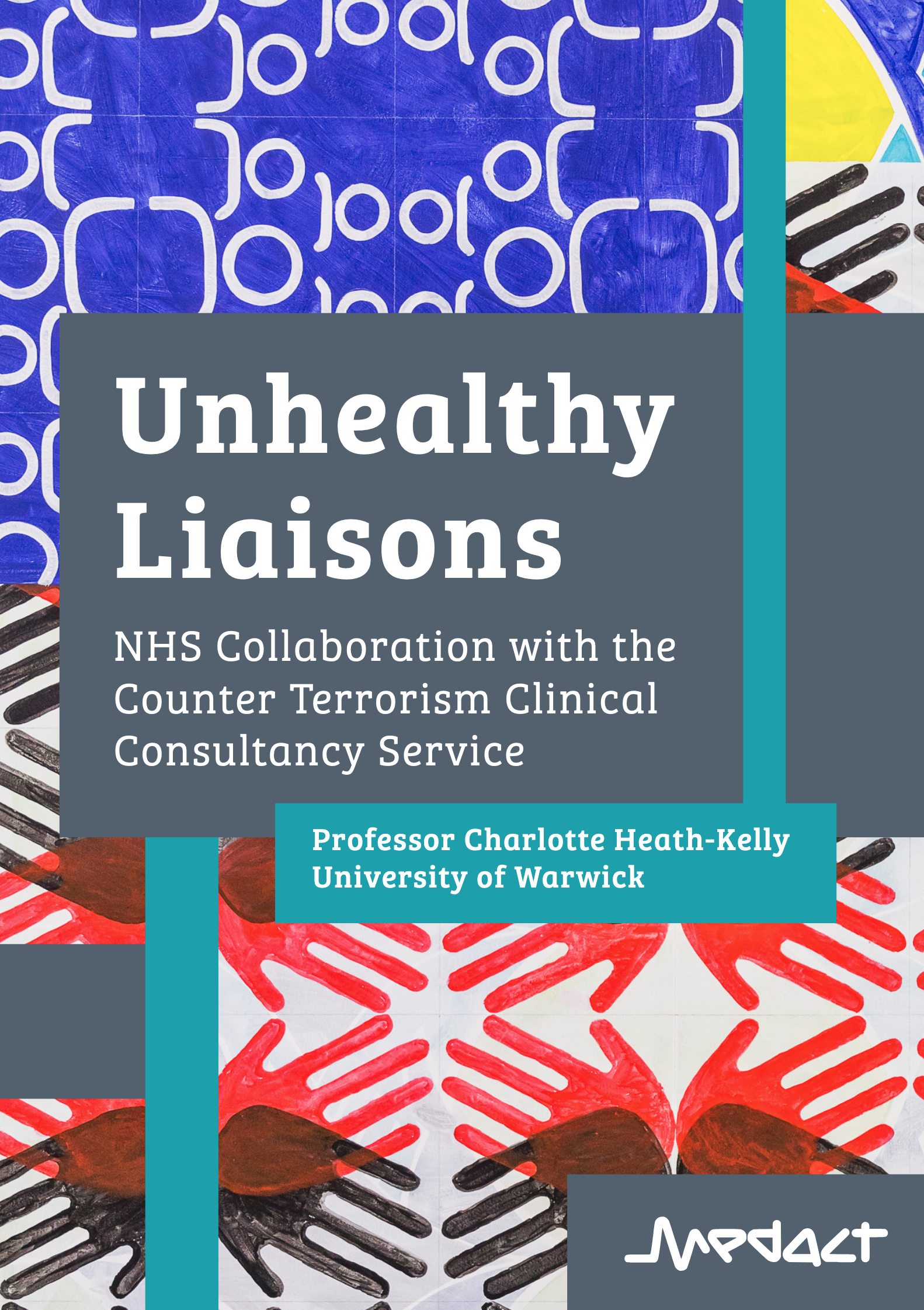 Unhealthy Liaisons: NHS Collaboration with the Counter Terrorism Clinical Consultancy Service