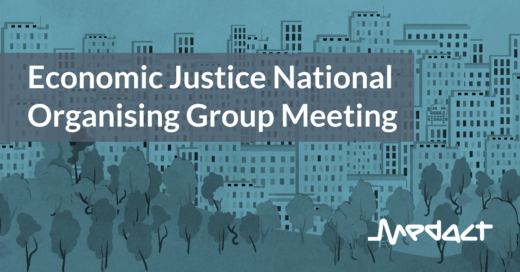 Economic Justice National Organising Group Meeting