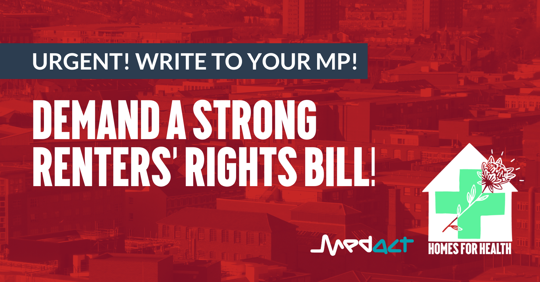 Urgent! Write to your MP! Demand a strong Renters’ Rights Bill!