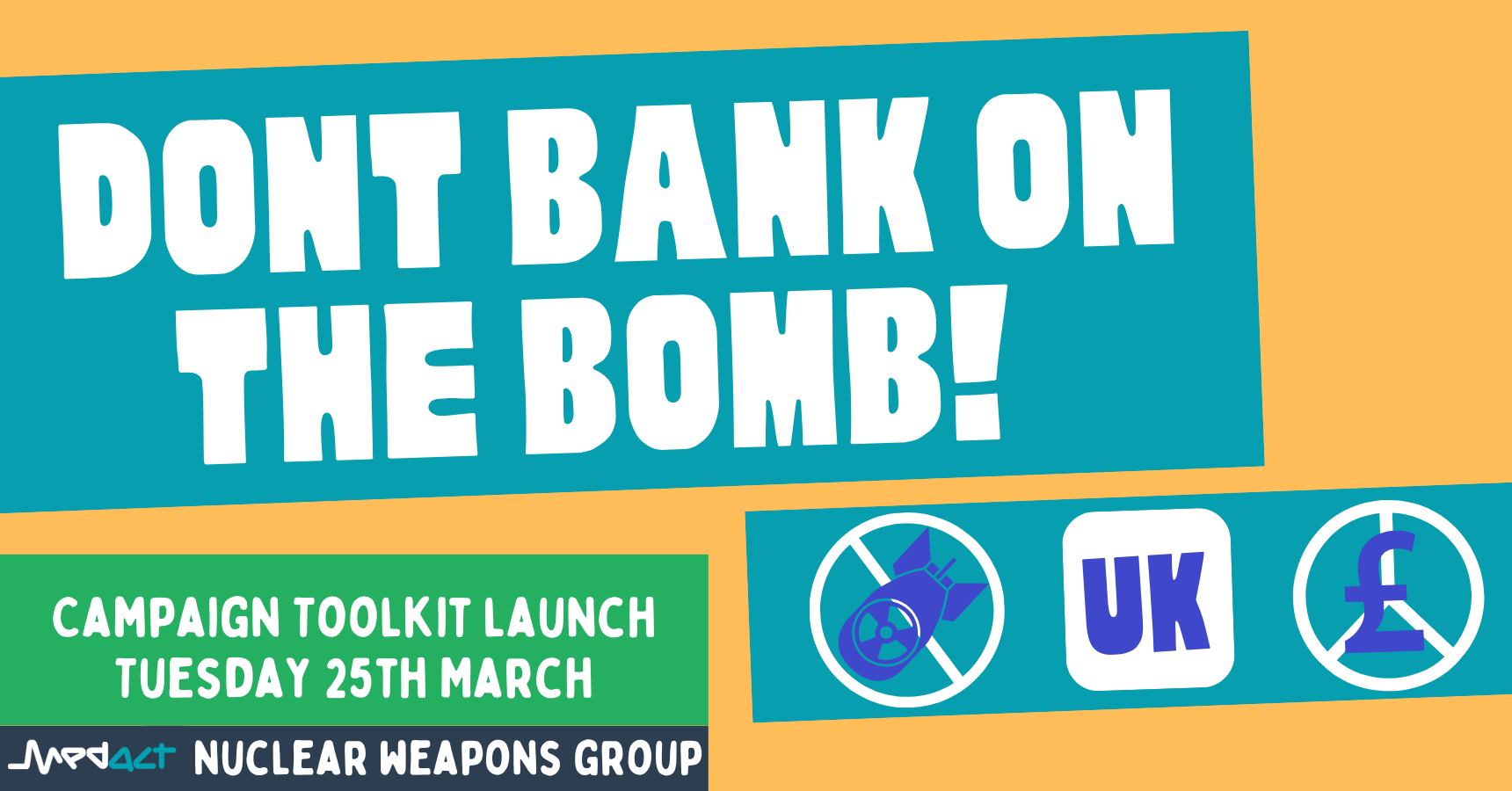 Don’t Bank on The Bomb – Campaign Toolkit Launch