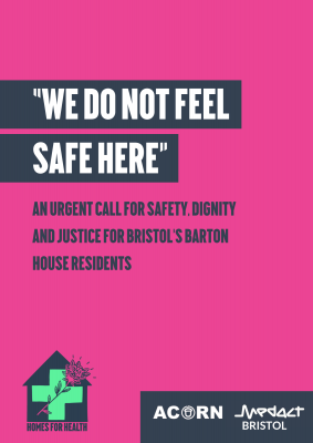 “We do not feel safe here”: An urgent call for safety, dignity and justice for Bristol’s Barton House Residents