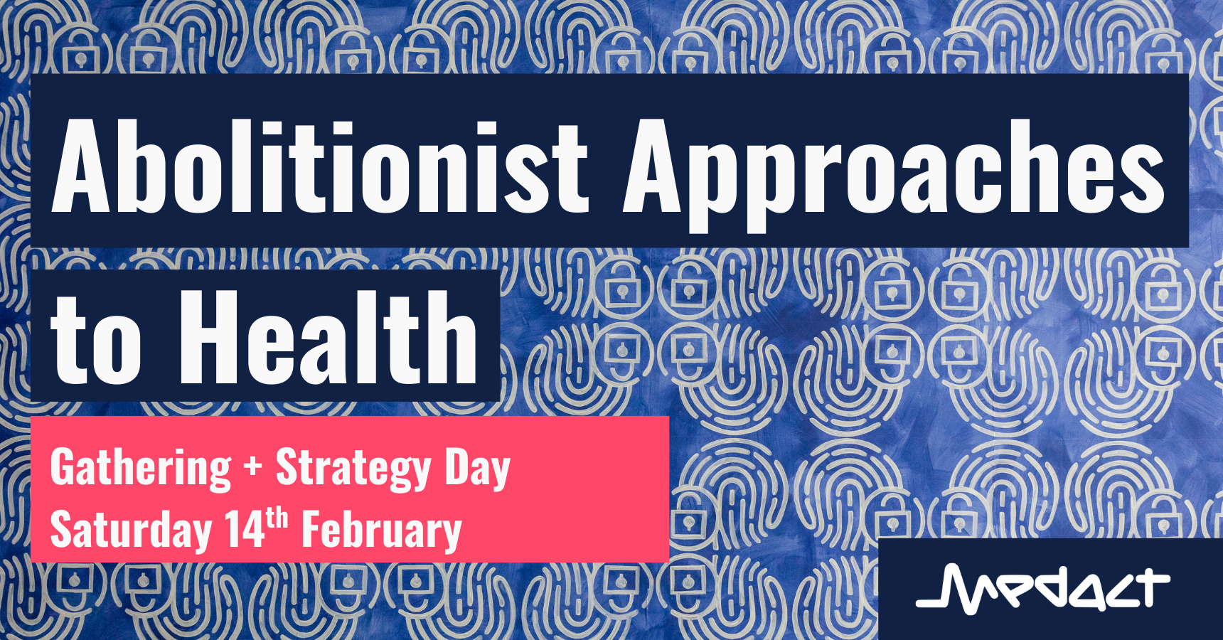 Abolitionist Approaches to Health Gathering and Strategy Day 14th February