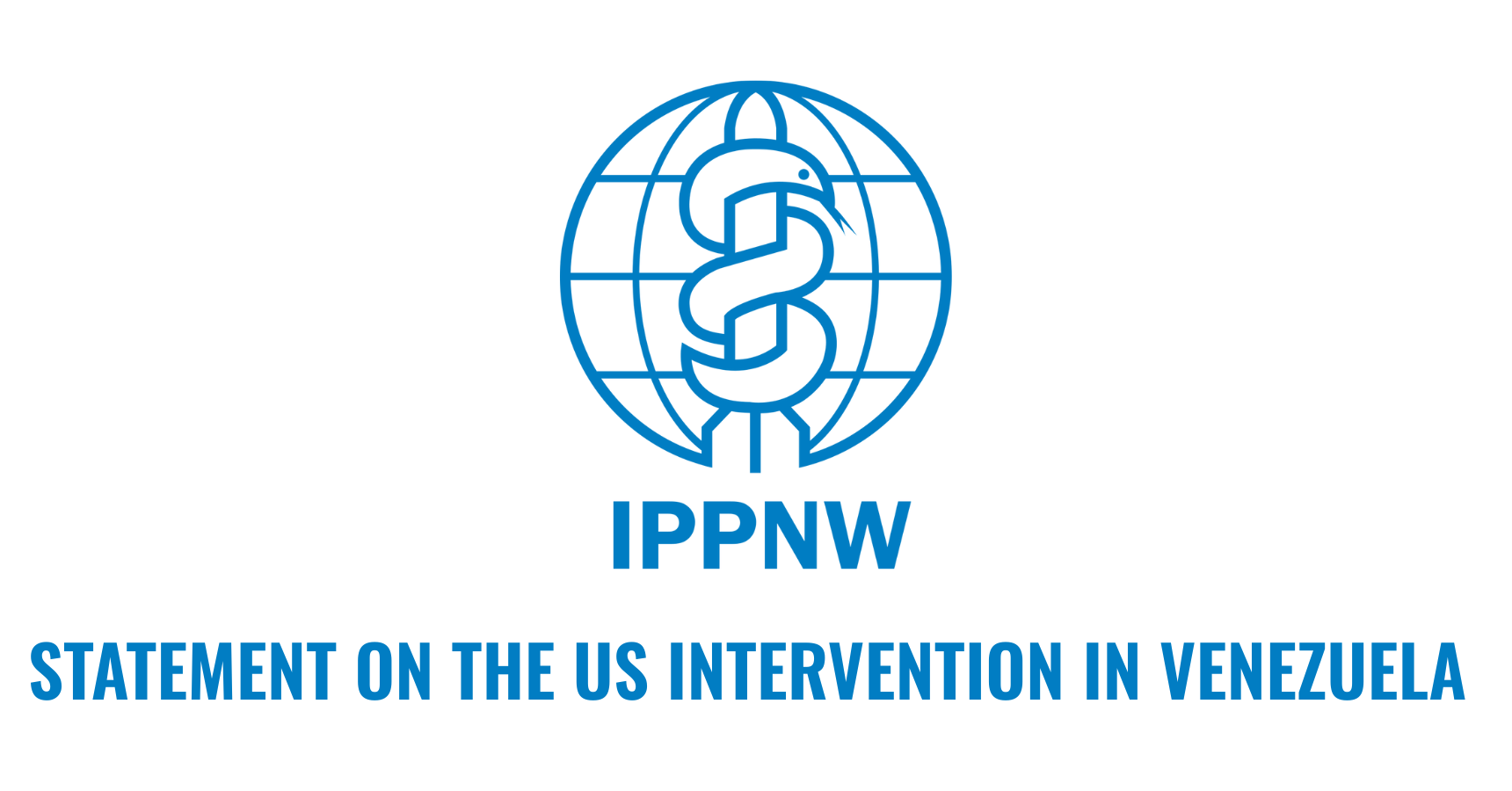 The IPPNW Statement on the US Intervention in Venezuela